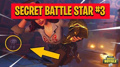 Week 3 Secret Battle Star Location Guide Fortnite Find The Secret