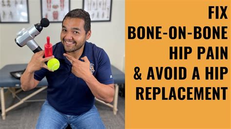 5 Powerful Tips To Avoid Hip Replacement Surgery For Bone On Bone Hip