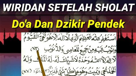 Bacaan Doa Setelah Sholat 5 Waktu Wiridan Sesudah Sholat Fardhu Youtube