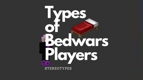 Types Of Bedwars Players Stereotypes Youtube