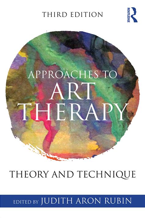 Approaches To Art Therapy Taylor Francis Group