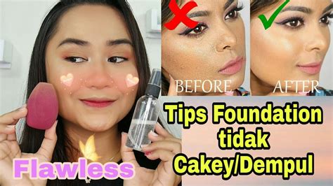 Cara Pakai Foundation Agar Tidak Cakey Dempul Tips And Trik Amoy Youtube