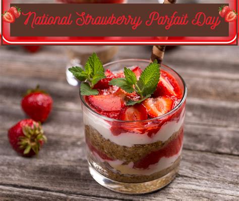 National Strawberry Parfait Day On June 25 Gives Us An Excuse To Enjoy