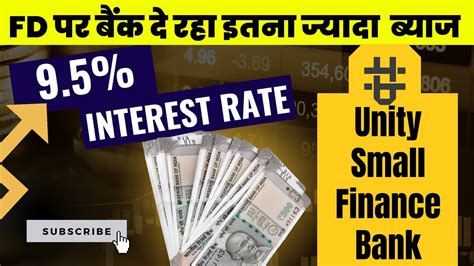 Highest Fd Interest Rates In Bank 2023 Unity Small Finance Bank Fd