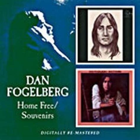 Dan Fogelberg Home Free Souvenirs Uk 2 Cd Album Set Double Cd 360692