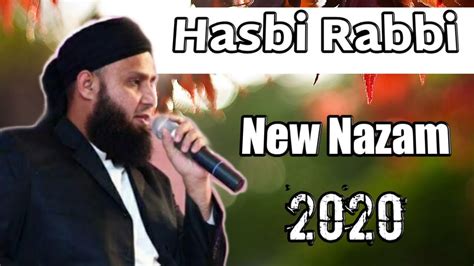 Hasbi Rabbi 2020 New Nazam Mufti Anas Yunus Youtube