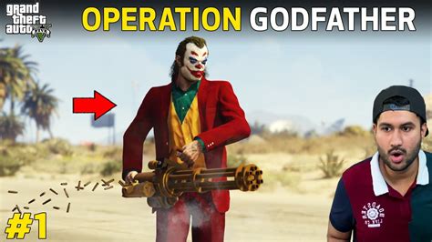 GTA 5 : OPERATION GODFATHER SPECIAL MISSION PART 1 | GTA 5 GAMEPLAY #1