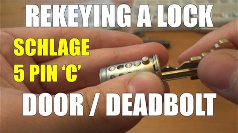 Rekeying A Door Lock With A Deadbolt Schlage 5 Pin C Section Key