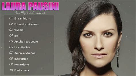Laura Pausini Mejores Canciones Ii Mix Romanticos💕 Youtube