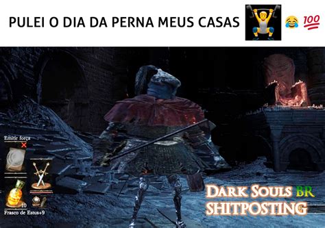 Dark Souls Shitposting Brasil