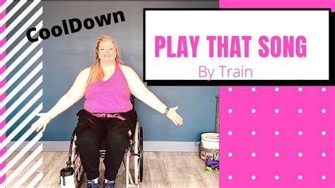 Play That Song By Train Wheelchair Zumba Fitness Workout Cool Down