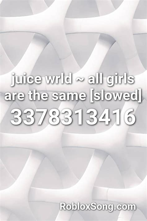 Get all latest brookhaven rp music codes and song ids. Juice Wrld ~ All Girls Are The Same slowed Roblox ID ...