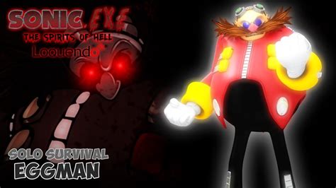Sonic Exe S O H Loquendo Round 1 Solo Survival Eggman Youtube Free