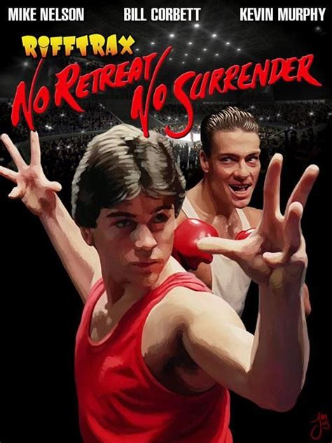 No retreat, no surrender to the real mob, no retreat. No Retreat, No Surrender - RiffTrax version | Martial arts ...