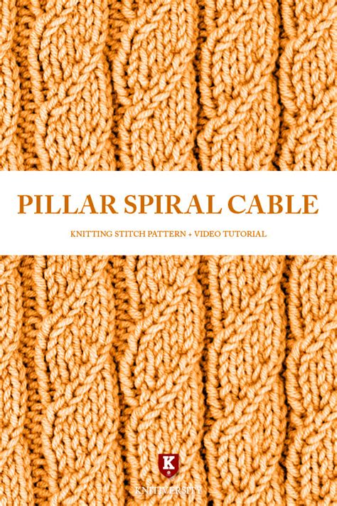 Cloth knitting patterns are great for washcloths, dishcloths, cloths, or a blanket square. The Pillar Spiral Cable Stitch | Knitting Stitch ...