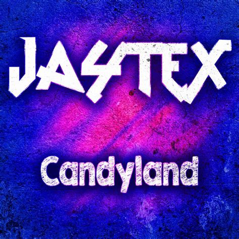 Candyland Song And Lyrics By Jaytex Spotify