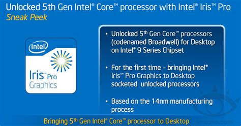 Intels 5th Generation Desktop Broadwell Processors To Feature Iris Pro