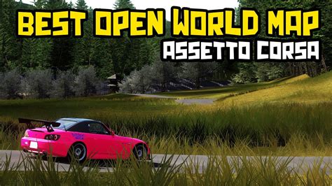 The Best Open World Map Assetto Corsa Youtube