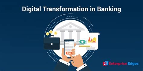 How Digital Transformation Is Changing The Future Of Banking Industry