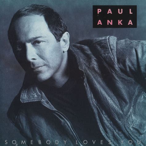 Plus, 10% of sales are donated to organizations around the united states. Paul Anka - Somebody Loves You (1989, CD) - Discogs
