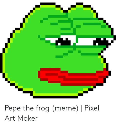 Pepe The Frog Meme Pixel Art Maker Meme On Meme