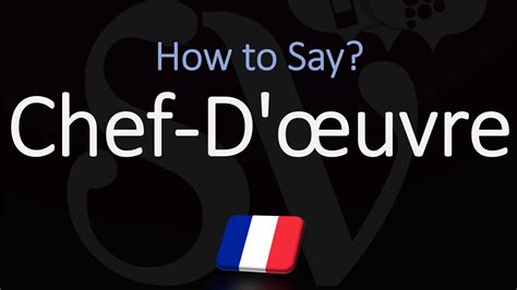 How To Pronounce Chef Dœuvre Correctly Youtube