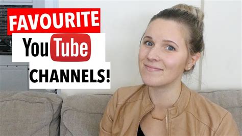 MY FAVORITE YOUTUBE CHANNELS WHAT I WATCH TOP TEN YouTube