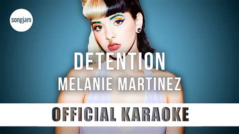 Melanie Martinez Detention Official Karaoke Instrumental Songjam