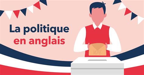 Vocabulaire de la Politique En Anglais  Wall Street English