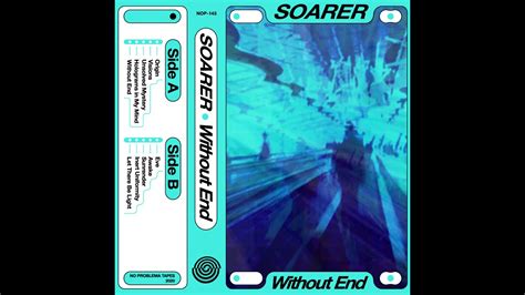 S O A R E R Without End Youtube
