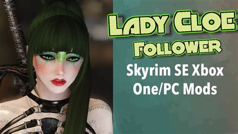 Lady Cloe Follower By Engeljess23 Skyrim Se Xbox Onepc Mods Youtube