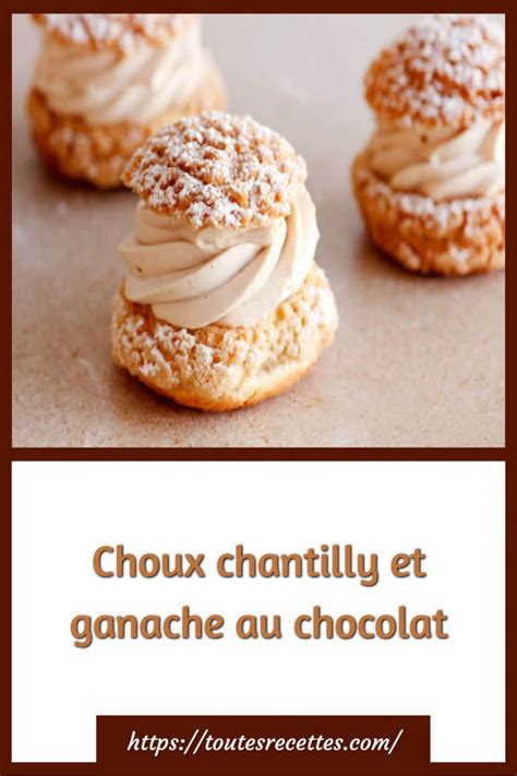 Choux Chantilly Et Ganache Au Chocolat Toutes Recettes