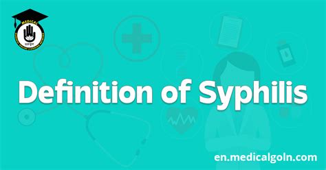 Definition Of Syphilis Medical Gurukul Goln English