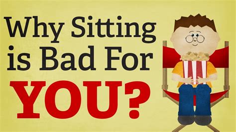 Why Sitting Is Bad For You The Bad Effects Of Sitting Youtube