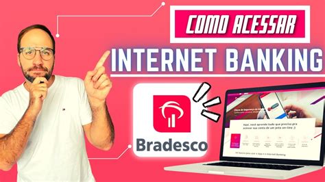 Como ACESSAR O INTERNET BANKING BRADESCO Pela Primeira Vez YouTube