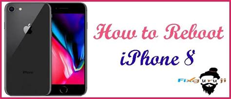 How To Reboot Iphone 8 Step By Step Process Fix Phonegnome