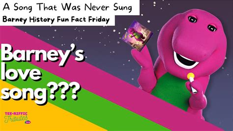 A Song That Was Never Sung Barney History Fun Fact Friday Tee