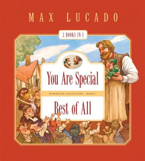 You Are Special and Best of All: Wemmicks Collection Book 1 by Max
