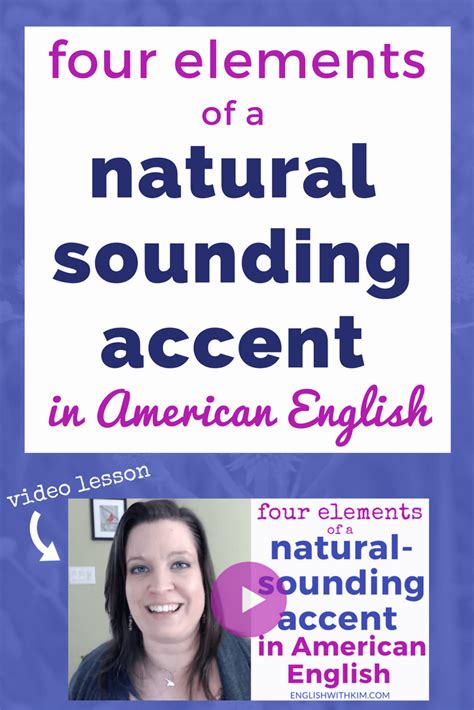 When You Improve Your Accent Focus On The Elements Of A Natural