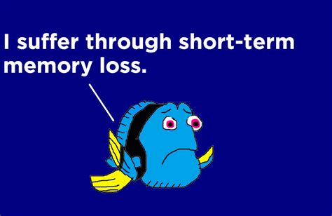 If it makes it past that 30 second mark, it is considered to be long term another thing that can cause short term memory loss is silent stroke, these silent strokes really affect the smaller blood vessels and in doing that, it is. Dory Suffers Through Short-Term Memory Loss by ...