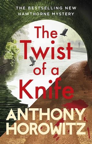 The Twist Of A Knife By Anthony Horowitz Crime Fiction Lover