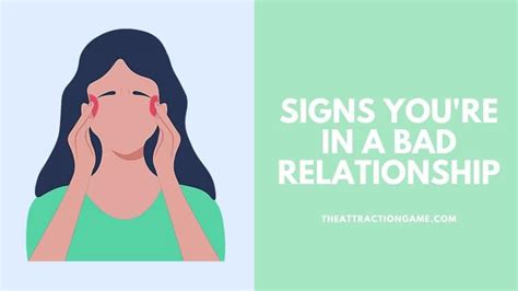 Signs You Re In A Bad Relationship The Attraction Game