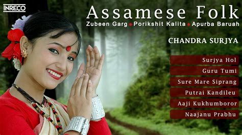 Evergreen Assamese Folk Songs Bihu Dance And Songs Zubeen Garg