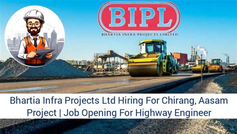 Bhartia Infra Projects Ltd New Job 2024 Hiring For Highway Engineer