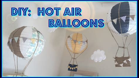 Diy Hot Air Balloons Diy Hot Air Balloon Decorations Youtube