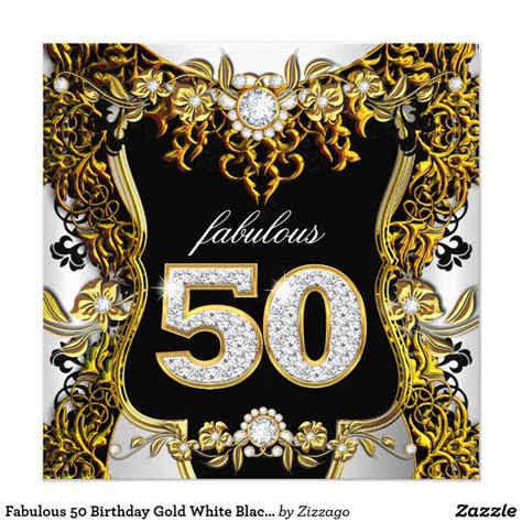 Fabulous 50 Birthday Gold White Black Diamond Invitation Zazzle