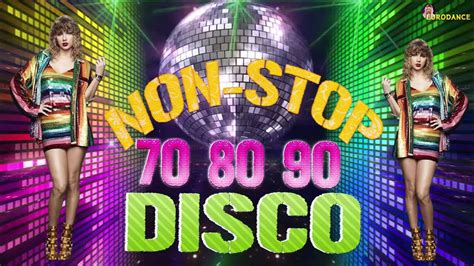the best disco music of 70s 80s 90s nonstop disco dance songs 70 80 90s music hits youtube music