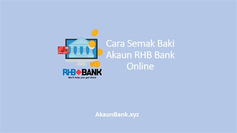 Nowadays it is easier to check on things online that include account balance. Cara Semak Baki Akaun RHB Bank Online Banking