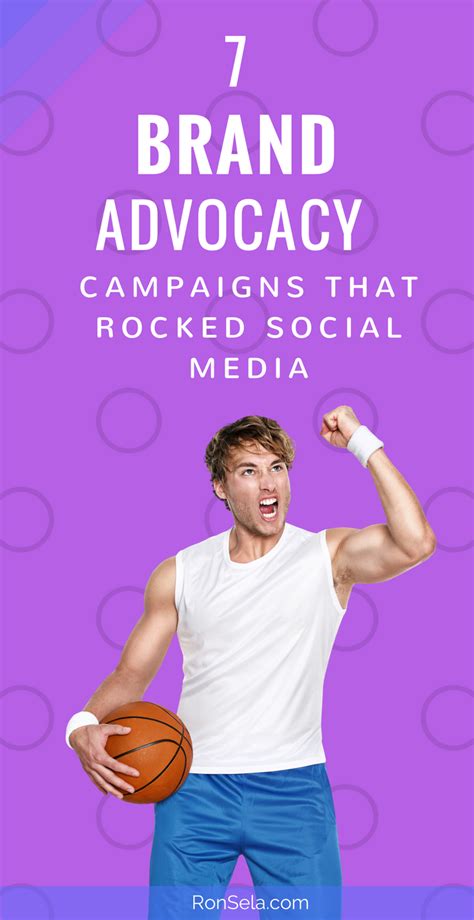 7 Brand Advocacy Campaigns That Rocked Social Media Marketing