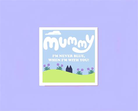 Bluey Mummy Card Im Never Blue When Im With You Etsy